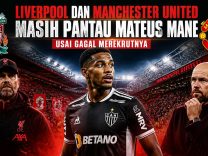 Liverpool dan Manchester United Masih Pantau Mateus Mane Usai Gagal Merekrutnya