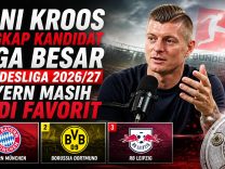 Toni Kroos Ungkap Kandidat Tiga Besar Bundesliga 2026/27 Bayern Masih Jadi Favorit