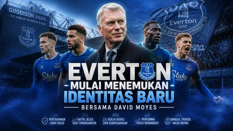 Everton Mulai Menemukan Identitas Baru Bersama David Moyes
